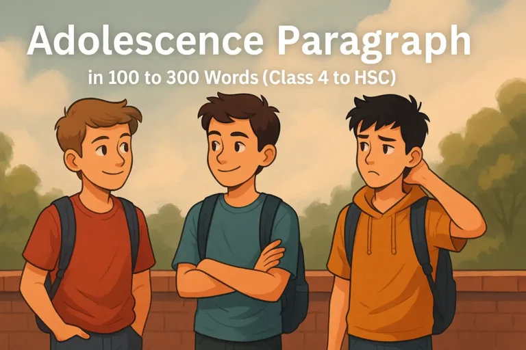 Adolescence Paragraph in 100 to 300 Words (Class 4 to HSC)
