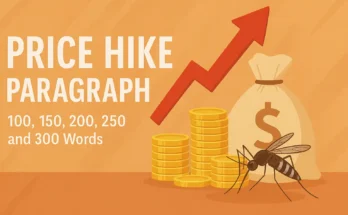 Price Hike Paragraph in 100, 150, 200, 250 and 300 Words