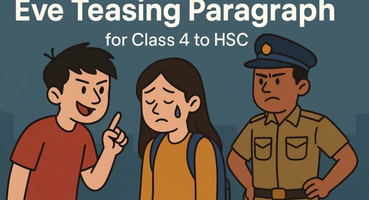 Eve Teasing Paragraph for Class 4 to HSC