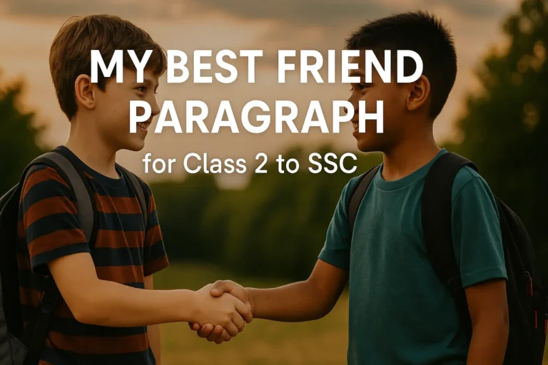 My Best Friend Paragraph for Class 2 to SSC