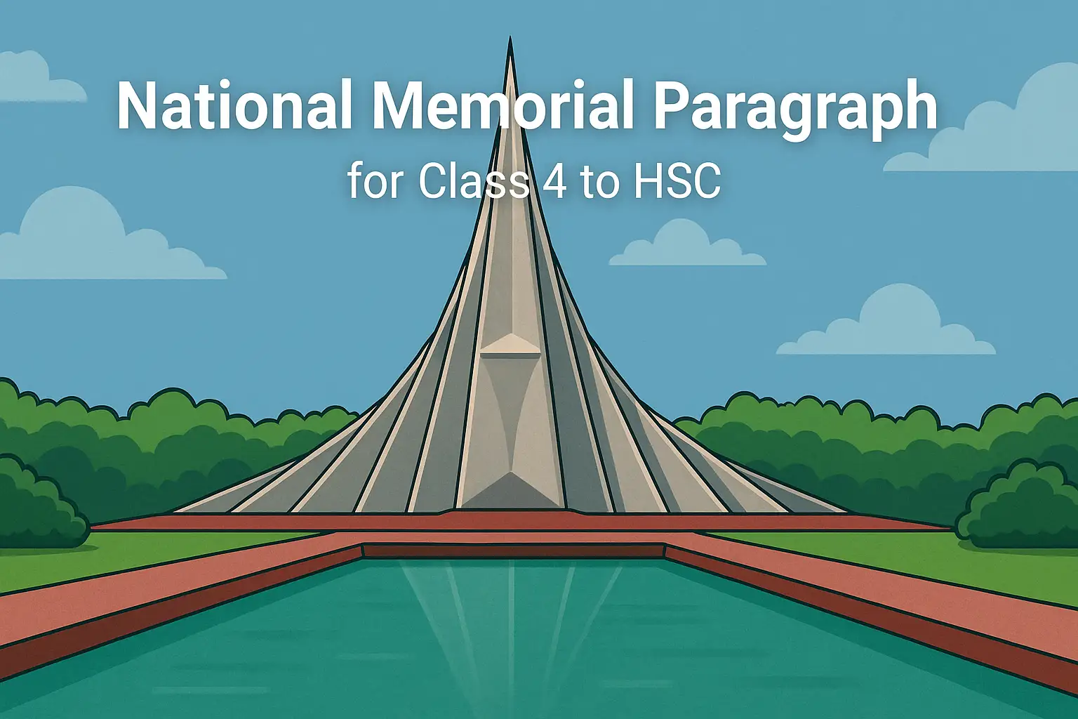 National Memorial Paragraph for Class 4 to HSC
