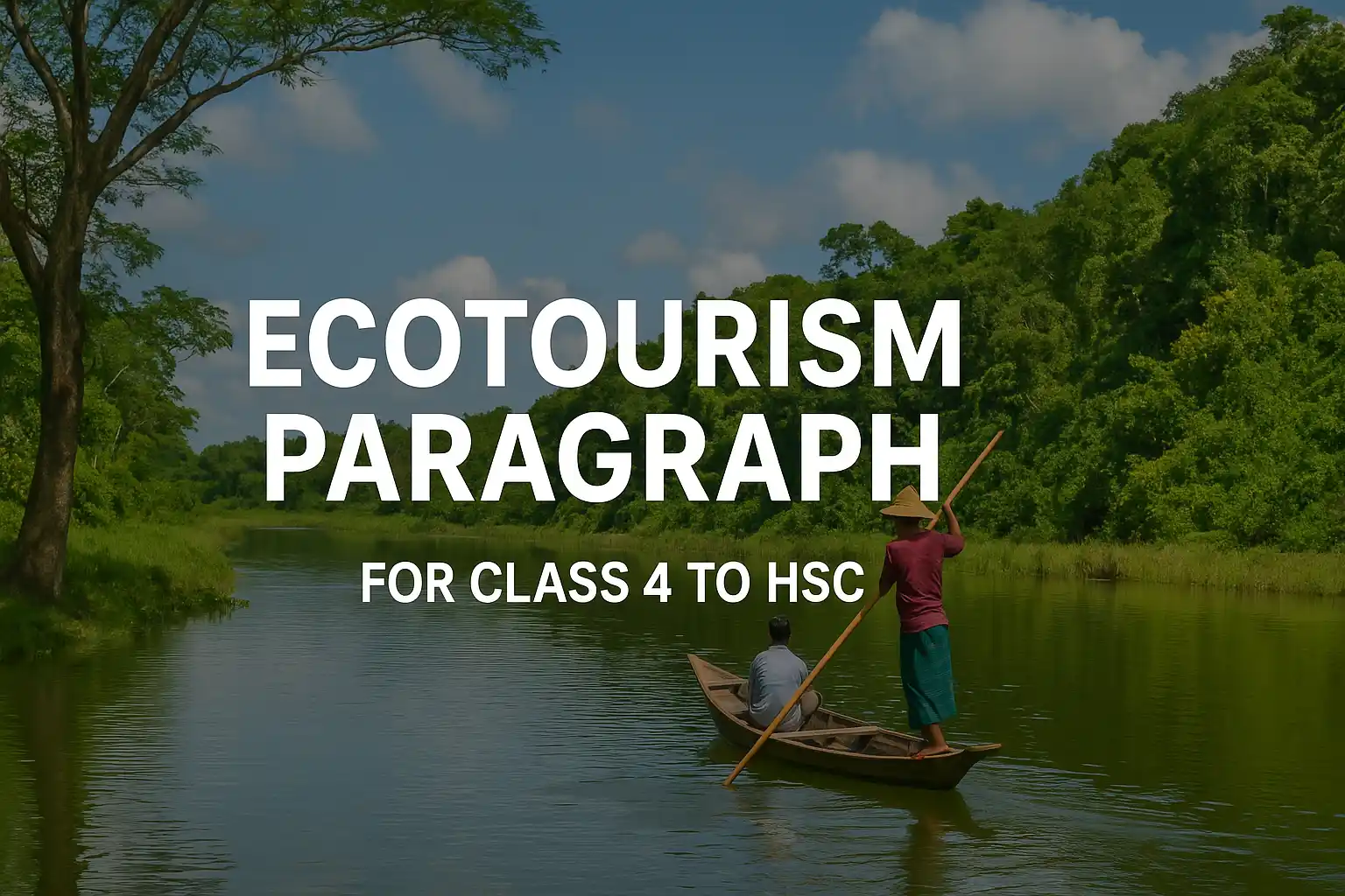Ecotourism Paragraph for Class 4 to HSC